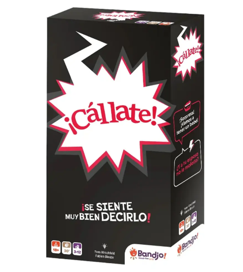 ¡Cállate!